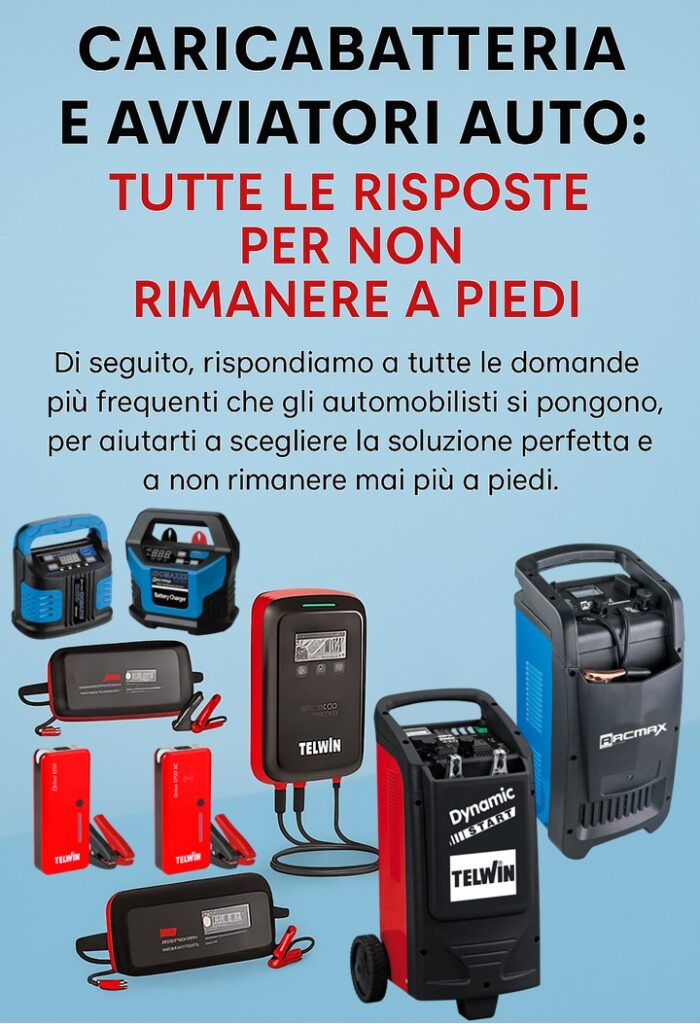 Caricabatteria e Avviatori Auto Tutte le Risposte